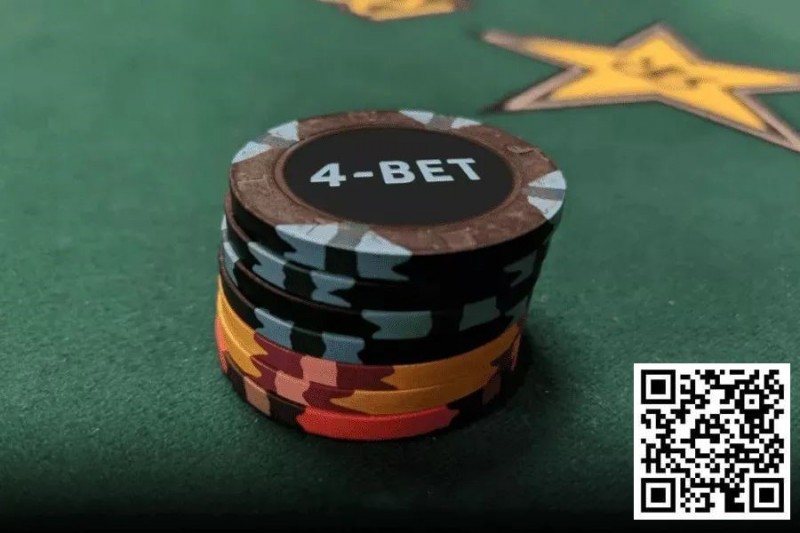 【APL扑克】玩法：翻前什么情况下适合4bet和5bet？