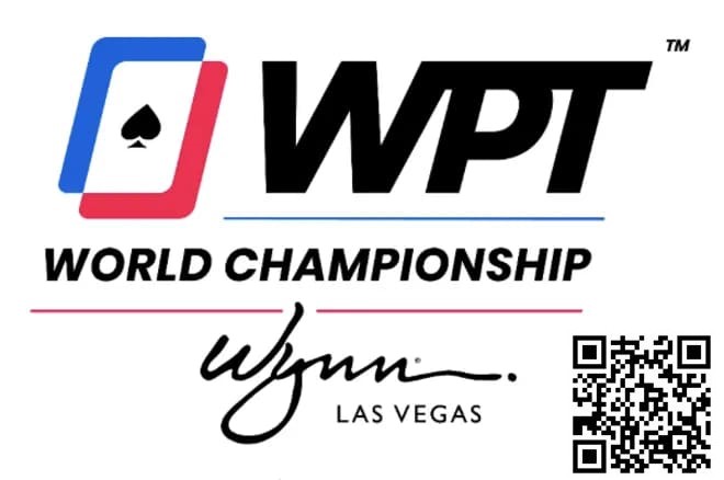 【APL扑克】WPT世界冠军赛将于12月3日至20举行