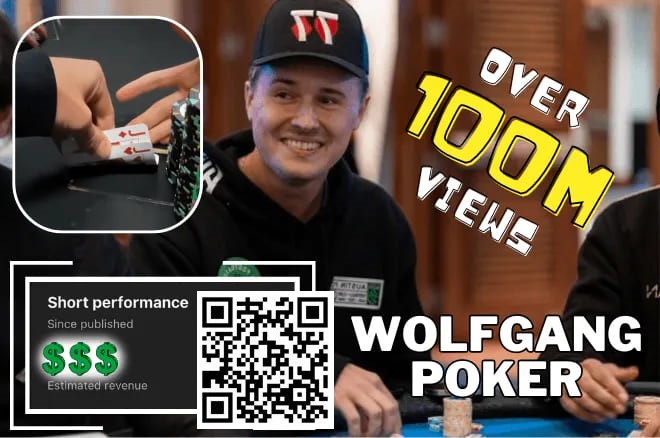 【APL扑克】简讯 | Wolfgang 能从&#8221;有史以来浏览量最高的扑克短片 &#8220;中赚到多少？