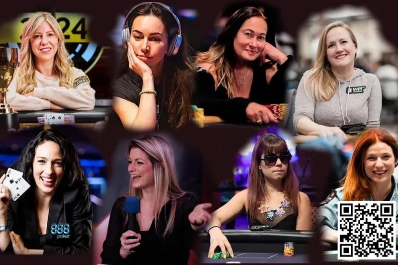 【APL扑克】女性玩家名人堂 Kristen Bicknell 英国选手Liv Boeree 领衔8人决赛名单