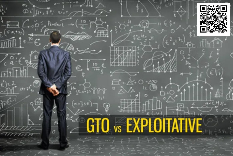 【APL扑克】剥削或GTO对比起来，哪个是更好的扑克策略？