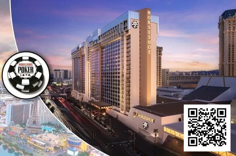 【APL扑克】2025年WSOP开赛，这里是你需要的入门指南