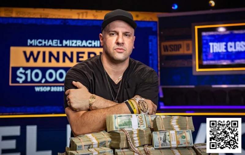 【APL扑克】震撼官宣！2025WSOP主赛冠军Michael Mizrachi正式加盟GGTeam成为最新全球大使！