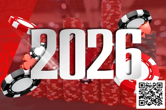 【APL扑克】WSOP公布2026年全球系列赛日程：欧洲赛提前、百万美元年度玩家竞赛启动