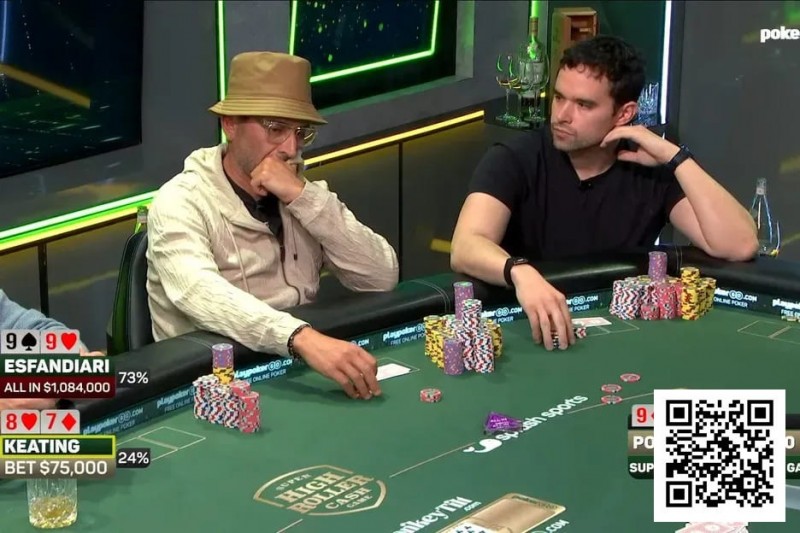 【APL扑克】240万美元底池惊魂!Keating与Esfandiari火星撞地球,最终惊险平分