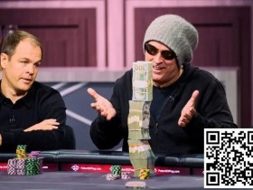 【APL扑克】盘点HSP第12季蕞精彩的5手牌,新人表现极佳,超大底池不断出现