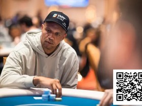 【APL扑克】王者归来!Phil Ivey携巨量记分牌冲击久违的WPT冠军